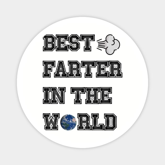 best farter in the world Magnet by kokika